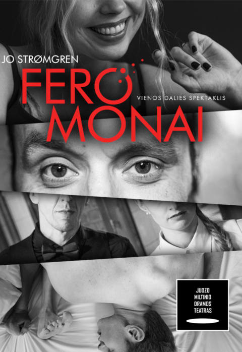 Pirkti bilietus JMDT | FEROMONAI rež. Jo Strømgren Panevėžys, Juozo Miltinio dramos teatras Spalis 03