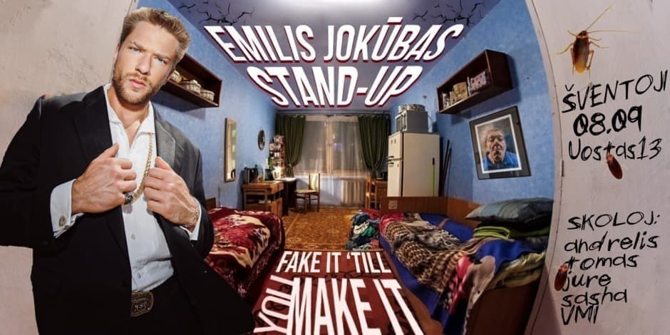 Pirkti bilietus Emilis Jokūbas Stand-Up: FAKE IT ‘TILL YOU MAKE IT | ŠVENTOJI Palanga, Uostas13 Rugpjūtis 09