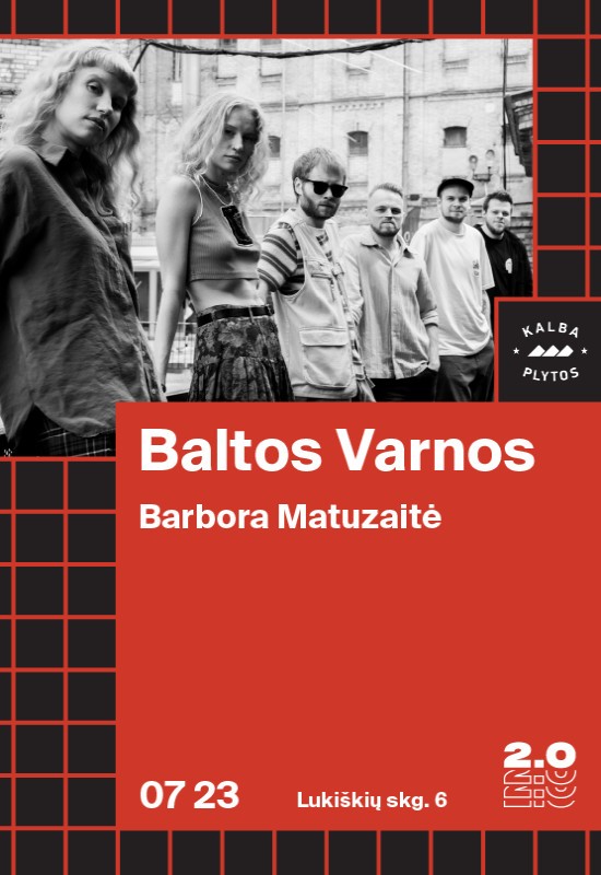 Pirkti bilietus Baltos Varnos x Barbora Matuzaitė - Lukiškių kalėjimas 2.0 Vilnius, Lukiškių kalėjimas 2.0 Liepa 23