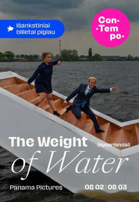 Pirkti bilietus ConTempo 2025: THE WEIGHT OF WATER | Panama Pictures (Nyderlandai) Kaunas, Kauno irklavimo mokykla „Bangpūtys“ Rugpjūtis 03