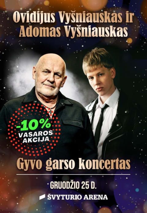 Pirkti bilietus Ovidijus Vyšniauskas ir Adomas Vyšniauskas Klaipėda, Klaipėdos Švyturio arena Gruodis 25