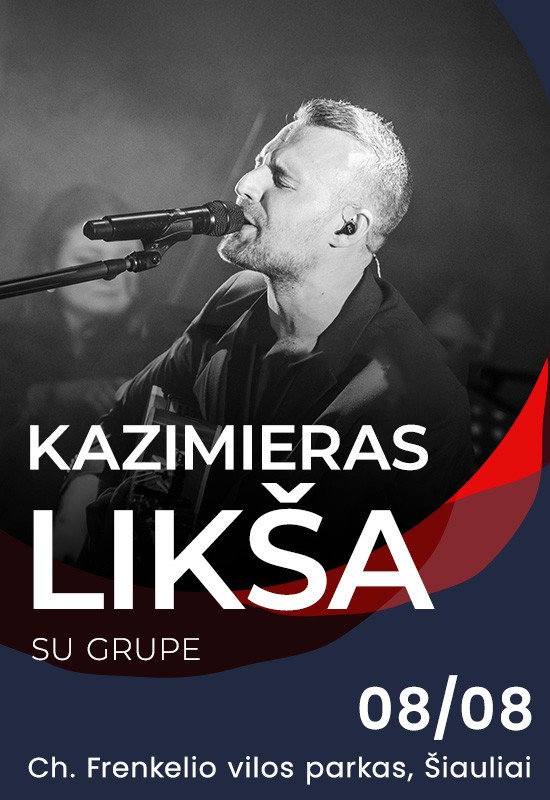 Pirkti bilietus Kazimieras Likša su grupe | Šiauliai Šiauliai, Ch. Frenkelio vilos parkas Rugpjūtis 08