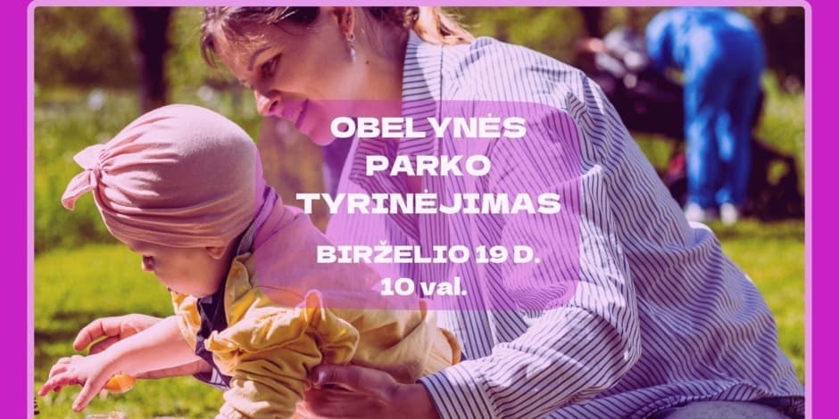 Pirkti bilietus Sensoriniai žaidimai gamtoje Akademija, Tado Ivanausko Obelynės sodyba-memorialinis muziejus Birželis 19