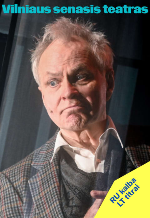 Pirkti bilietus Florian Zeller „TĖTIS“ (Rež. Jonas Vaitkus) Vilnius, Vilniaus Senasis Teatras Spalis 09