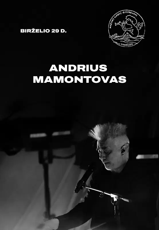 Pirkti bilietus Andrius Mamontovas: akustinis koncertas Palanga, Muzikos klubas Vandenis Birželis 29