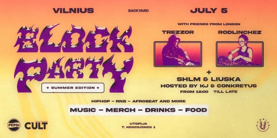 Pirkti bilietus Backyard Presents: BLOCK PARTY VILNIUS Vilnius, Utopija Liepa 05