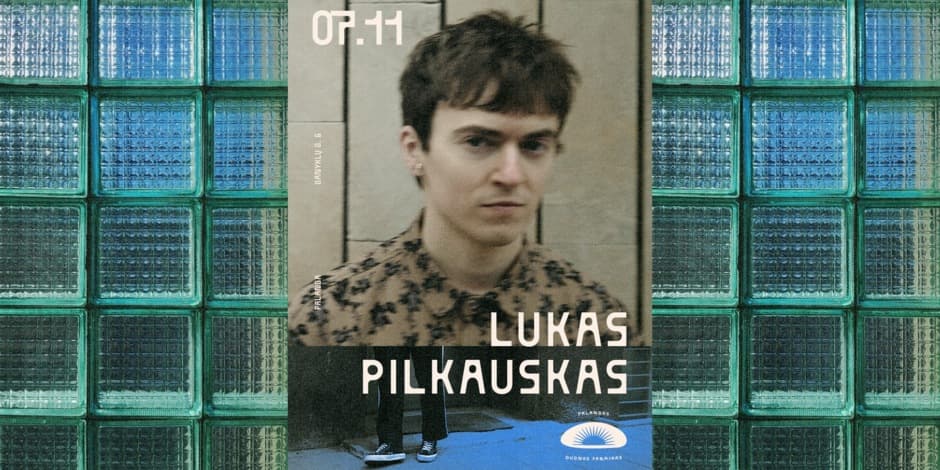 Pirkti bilietus Lukas Pilkauskas | Akustinis | Palangos Duonos Fabrikas Palanga, Palangos Duonos Fabrikas Liepa 11