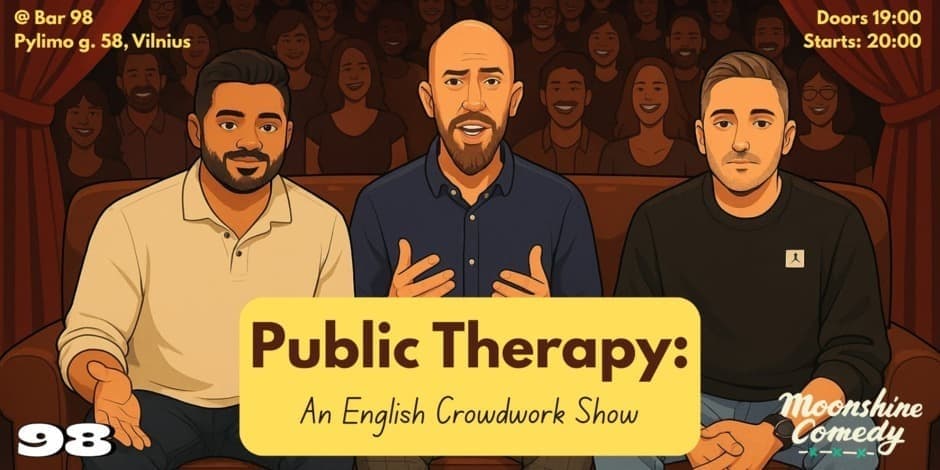 Pirkti bilietus Public Therapy: An English Crowdwork Show Vilnius, Devyniasdešimt aštunti Birželis 27