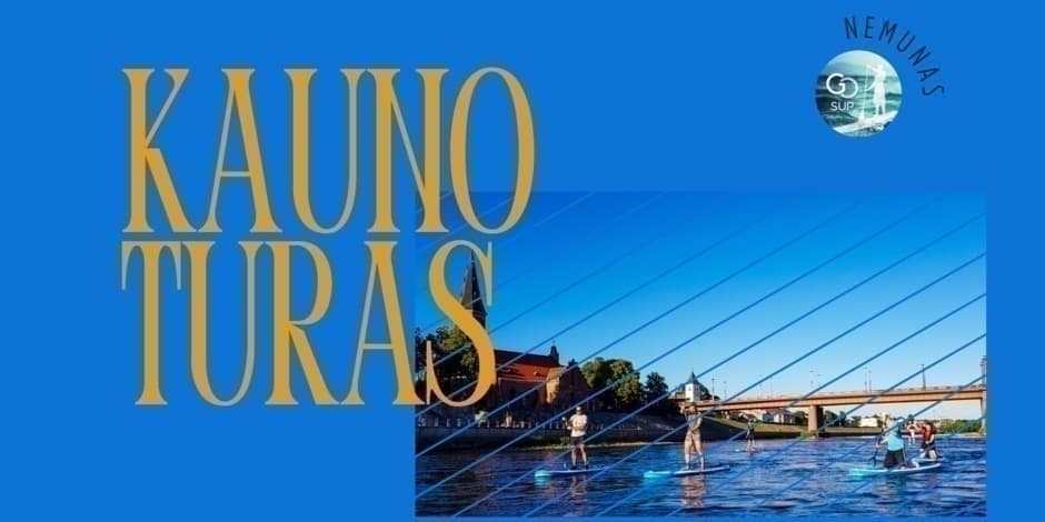 Pirkti bilietus Vakarinis irklenčių turas Nemunu 06-22 | goSUP Kaunas Kaunas, M. K. Čiurlionio tiltas Birželis 22