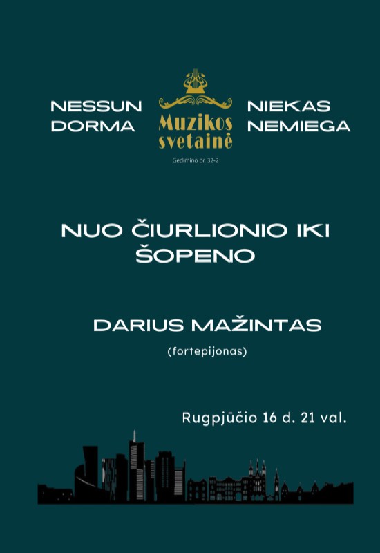 Pirkti bilietus SERENADOS: NUO CHOPINO IKI ČIURLIONIO Vilnius, MUZIKOS SVETAINĖ Rugpjūtis 16