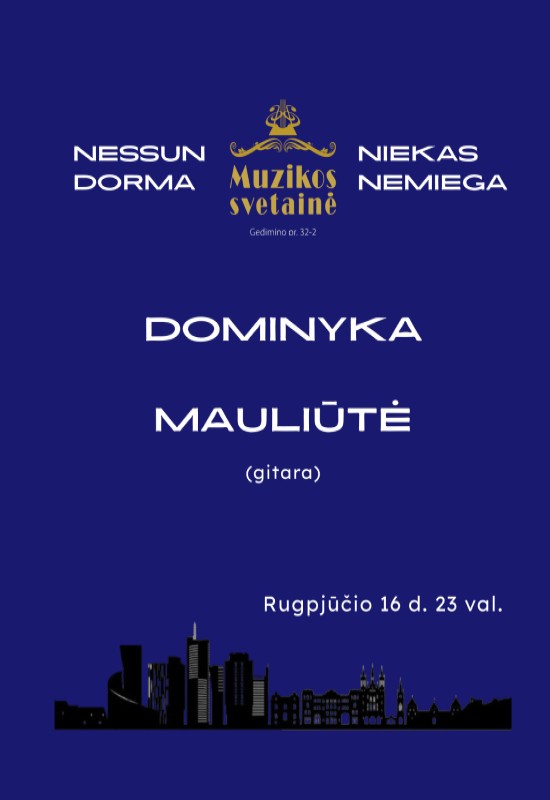 Pirkti bilietus DŽIAZO NAKTIS: Dominyka Mauliūtė (gitara) Vilnius, MUZIKOS SVETAINĖ Rugpjūtis 16-17