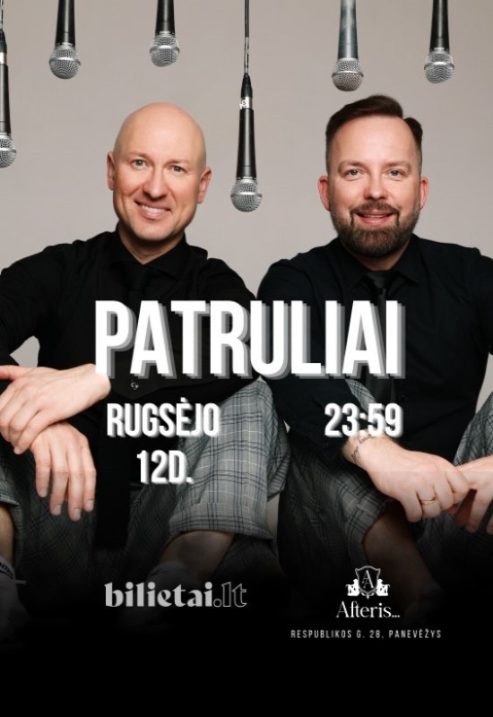 Pirkti bilietus Patruliai | Gyvo garso koncertas | Panevėžys Panevėžys, Naktinis klubas ir renginių erdvė AFTERIS Rugsėjis 12-13