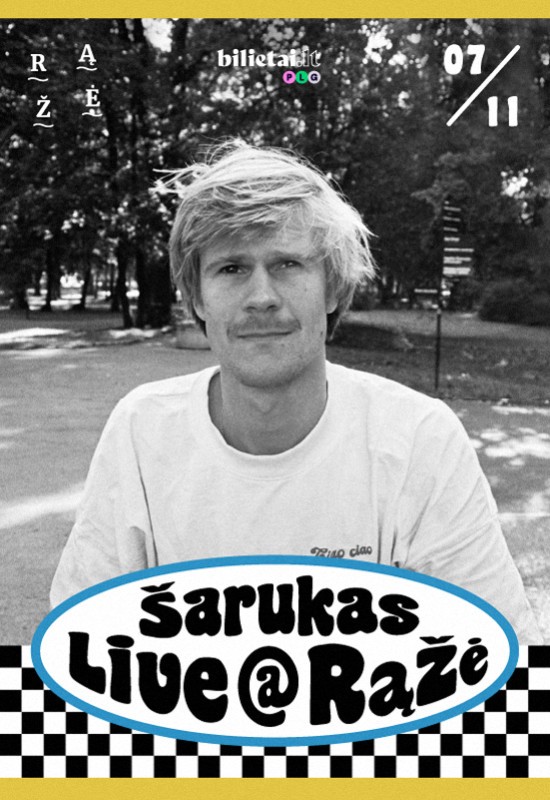 Pirkti bilietus Šarukas Live Palanga, Rąžė Liepa 11