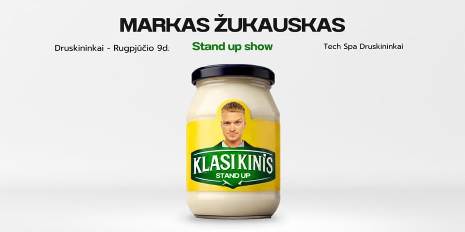 Pirkti bilietus Markas Žukauskas “KLASIKINIS” Stand up Druskininkai Druskininkai, Tech Spa Rugpjūtis 09