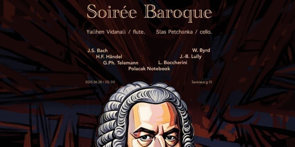 Pirkti bilietus SOIRÉE BAROQUE: Bach, Handel, Boccherini, Lully. Vilnius, Vilniaus Švč. Mergelės Marijos Ramintojos bažnyčia Birželis 28