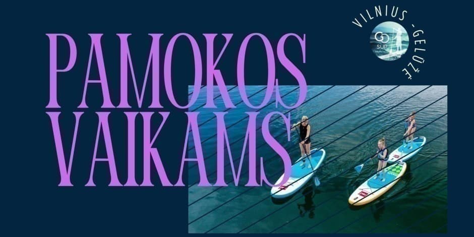 Pirkti bilietus Irklenčių (SUP) pamoka vaikams 8-11 m. Vilniuje 07-03 Vilnius, Gėlužės Paplūdimys Liepa 03