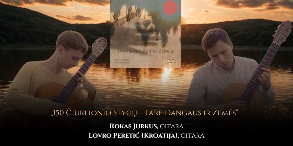 Pirkti bilietus 150 Čiurlionio Stygų - Tarp Dangaus ir Žemės Vilnius, Muzikos magijos klubas Liepa 13