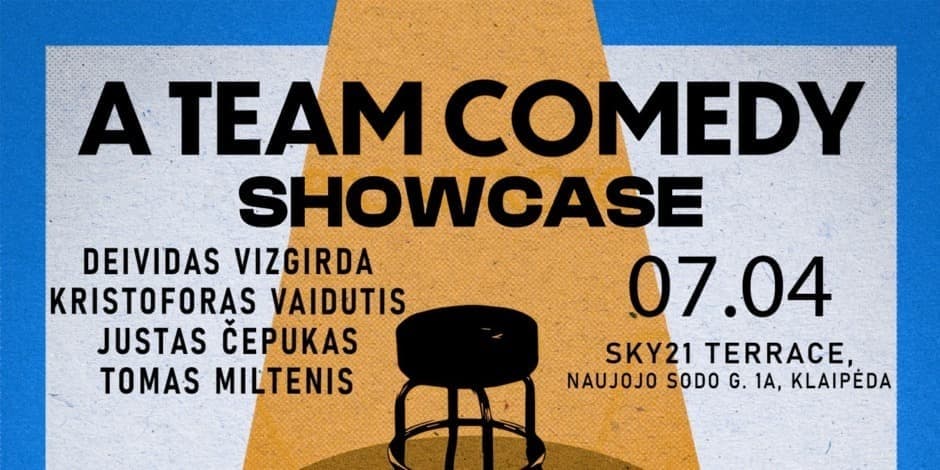 Pirkti bilietus A TEAM COMEDY SHOWCASE KLAIPĖDA Klaipėda, Sky 21 Terrace Liepa 04
