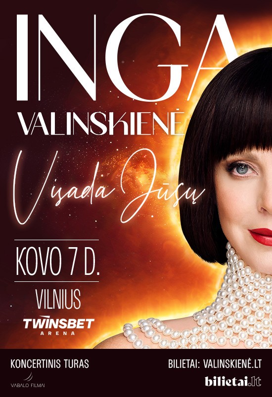 Pirkti bilietus Koncertinis turas. Inga Valinskienė VISADA JŪSŲ Vilnius, Twinsbet Arena Kovas 07