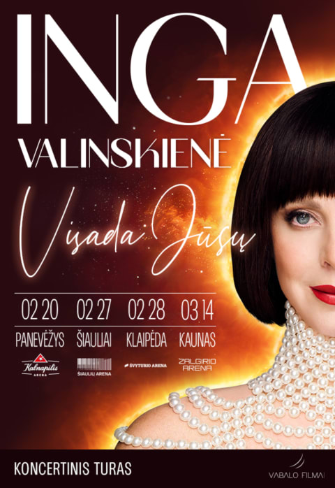 Pirkti bilietus Koncertinis turas. Inga Valinskienė VISADA JŪSŲ Panevėžys, Kalnapilio arena Vasaris 20