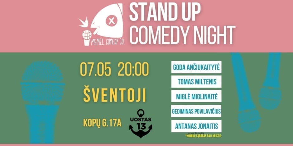 Pirkti bilietus Memel Comedy Co - Stand Up Comedy Night - UOSTAS 13 Šventoji / 07.05 Palanga, Uostas13 Liepa 05