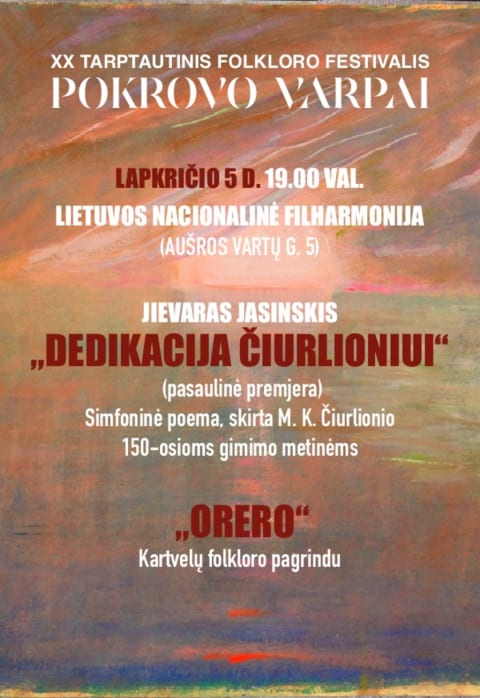 Купить билеты Jievaras JASINSKIS. Simfoninės poemos „DEDIKACIJA ČIURLIONIUI“ Vilnius, Lietuvos nacionalinė filharmonija Ноябрь 05