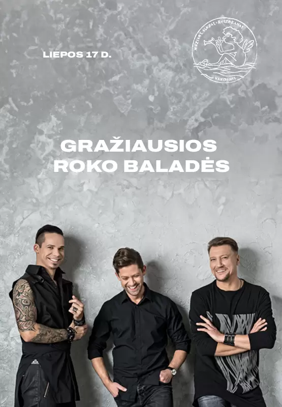 Pirkti bilietus Jeronimas Milius Česlovas Gabalis Feliksas Zakrevskis: „Gražiausios roko baladės“ Palanga, Muzikos klubas Vandenis Liepa 17