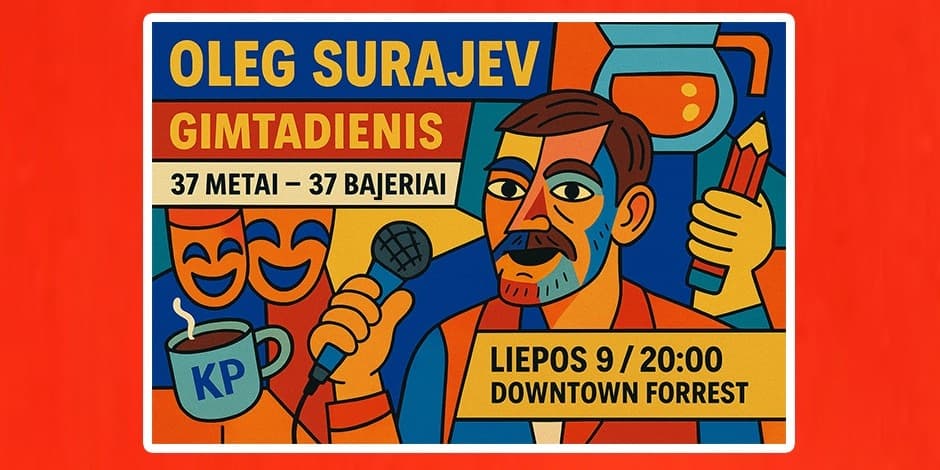 Pirkti bilietus OLEG SURAJEV STAND UP: GIMTADIENIO BIG SHOW (07.09) Vilnius, Downtown Forest Hostel & Camping Liepa 09