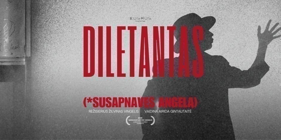 Pirkt biļetes DILETANTAS (Susapnavęs Angelą) Rokiškis, Rokiškio kultūros centras Septembris 11