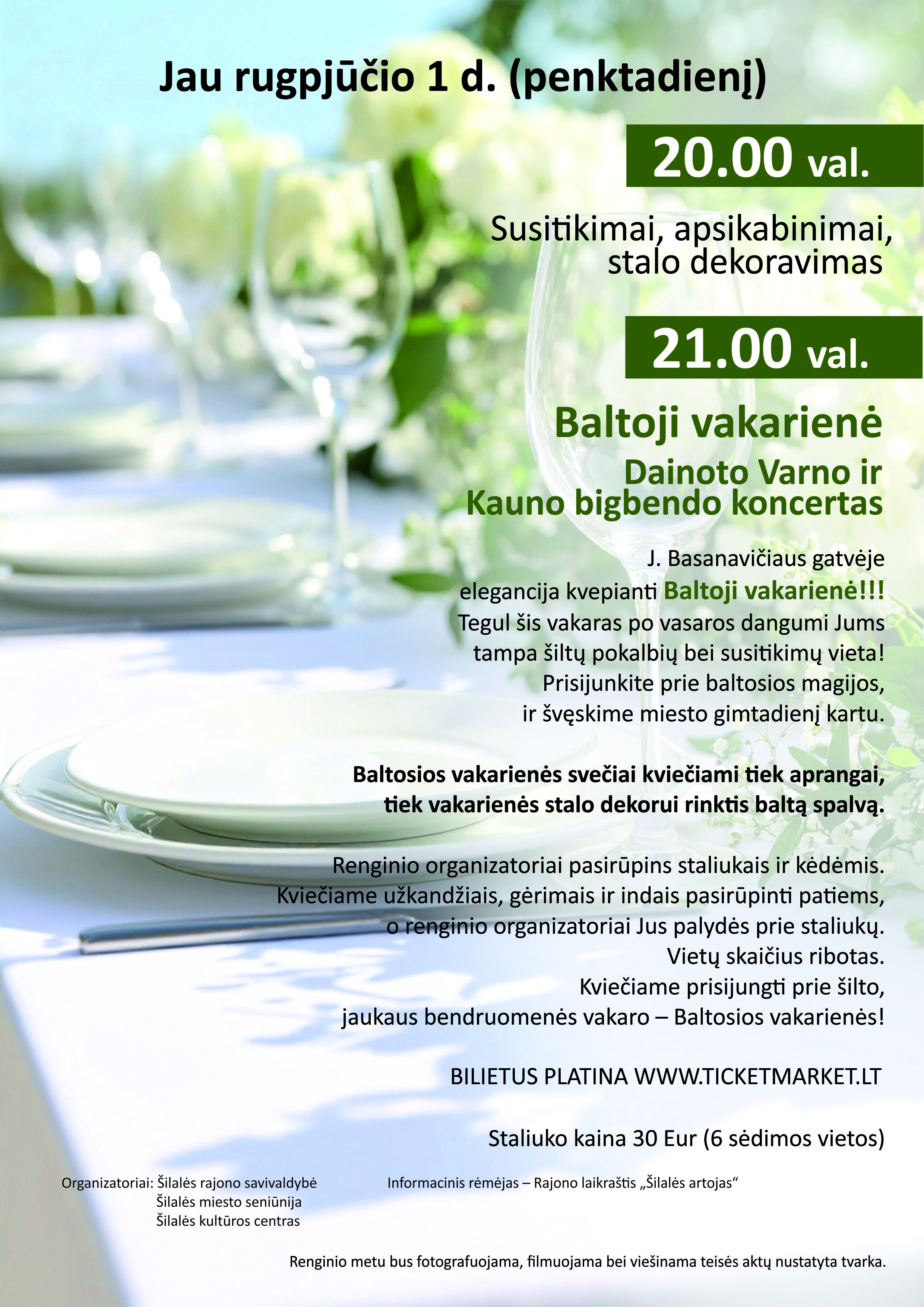 Купить билеты Baltoji vakarienė Šilalė Basanavičiaus g., Šilalė, Baltoji vakarienė Август 01