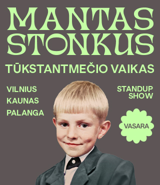 Pirkti bilietus MANTAS STONKUS - TŪKSTANTMEČIO VAIKAS. VASARA Standup show / KAUNAS Kaunas, OLDMAN Kaunas Liepa 22