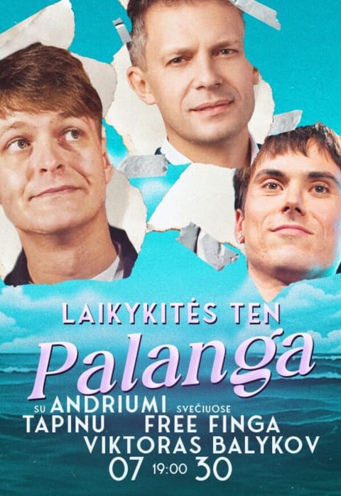 Pirkti bilietus Laikykitės ten VASARA su Andriumi Tapinu Palangoje | Svečiuose Free Finga Palanga, OLDMAN Palanga Liepa 30