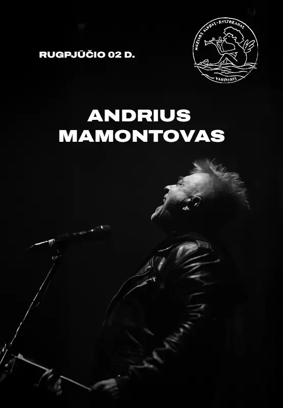 Pirkti bilietus Andrius Mamontovas Palanga, Muzikos klubas Vandenis Rugpjūtis 02