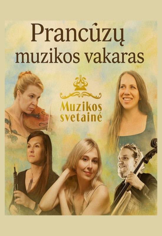 Pirkti bilietus PRANCŪZŲ MUZIKOS VAKARAS Vilnius, MUZIKOS SVETAINĖ Liepa 14