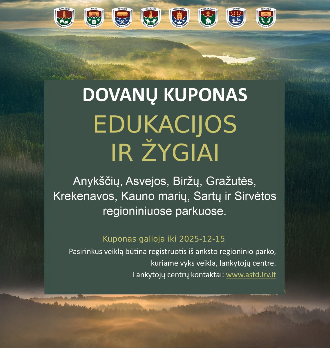 Pirkti bilietus Aukštaitijos saugomų teritorijų direkcijos dovanų kuponas Anykščiai, Aukštaitijos saugomų teritorijų direkcija Liepa 09 - Gruodis 15