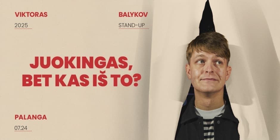 Pirkti bilietus Viktoras Balykov: Juokingas, bet kas iš to? Stand-up IIPALANGA Palanga, Kupeta68 Liepa 24