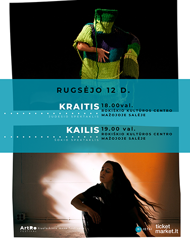Pirkti bilietus Judesio monospektaklis KRAITIS | Šokio spektaklis KAILIS  | ArtRo Festival Rokiškis, Rokiškio kultūros centras, Mažoji salė Rugsėjis 12