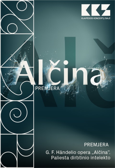 Pirkt biļetes Georgo Friedricho Händelio opera „Alčina”. Paliesta dirbtinio intelekto Klaipėda, Klaipėdos koncertų salė Septembris 19