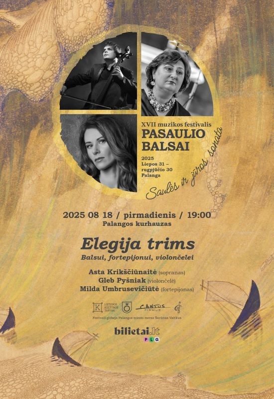 Pirkti bilietus ELEGIJA TRIMS - BALSUI, FORTEPIJONUI, VIOLONČELEI Palanga, Palangos Kurhauzo koncertų salė Rugpjūtis 18