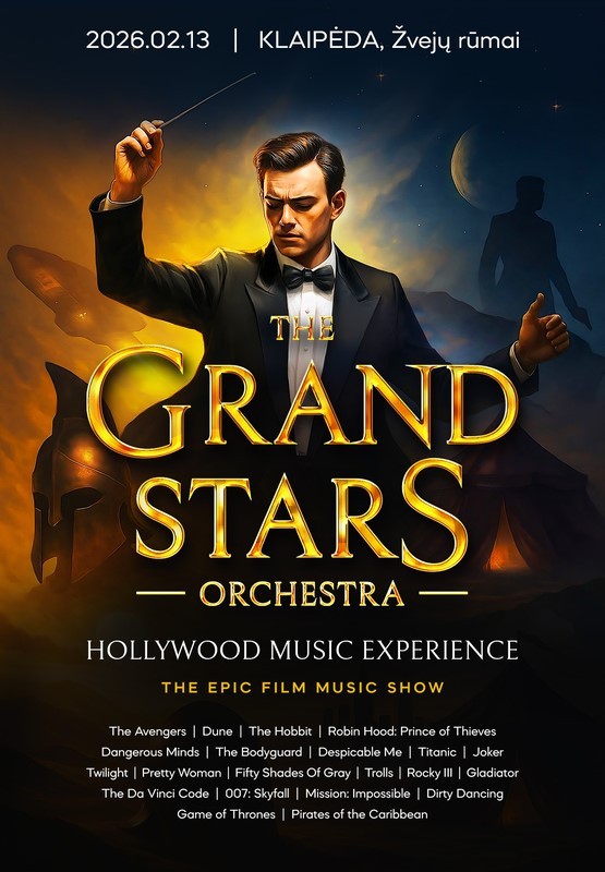 Buy tickets (Klaipėda) The Grand Stars Orchestra «HOLLYWOOD MUSIC EXPERIENCE» Klaipėda, Kultūros centras Žvejų rūmai February 13