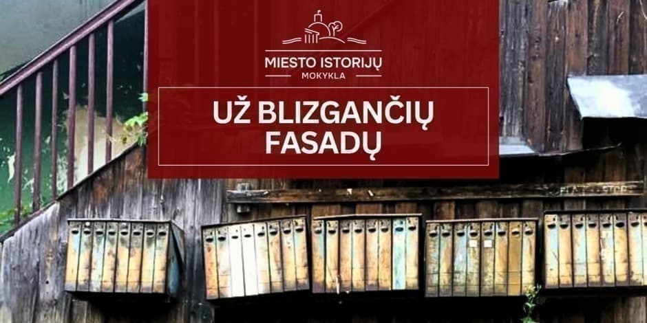 Pirkti bilietus Už blizgančių fasadų | Ekskursija Vilniuje (MIM) Vilnius, Aušros vartai Rugpjūtis 01