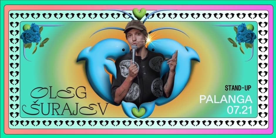 Pirkti bilietus OLEG SURAJEV STAND UP: PALANGA 07.21 Palanga, RestoBaras Kupeta Liepa 21