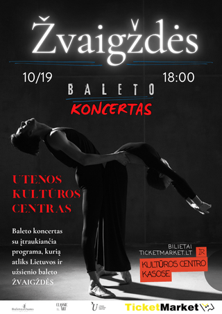 Купить билеты Baleto koncertas „ŽVAIGŽDĖS“ Utena, Utenos kultūros centras Октябрь 19