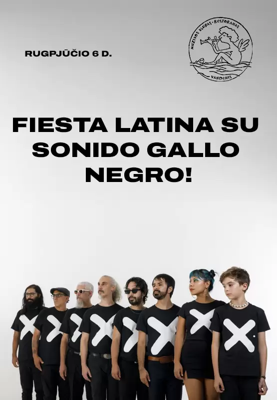 Pirkti bilietus Fiesta latina su Sonido Gallo Negro! Palanga, Muzikos klubas Vandenis Rugpjūtis 06