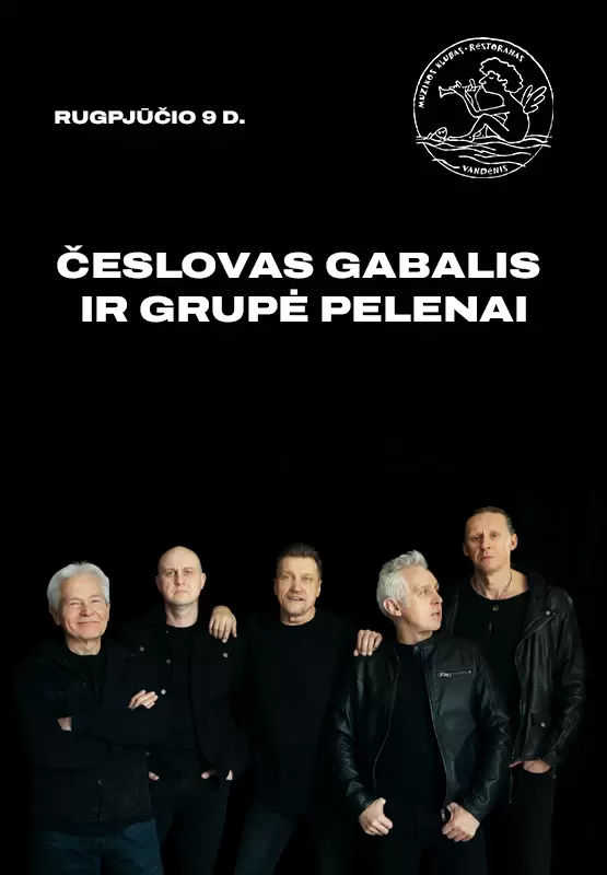 Pirkti bilietus Česlovas Gabalis ir grupė Pelenai Palanga, Muzikos klubas Vandenis Rugpjūtis 09