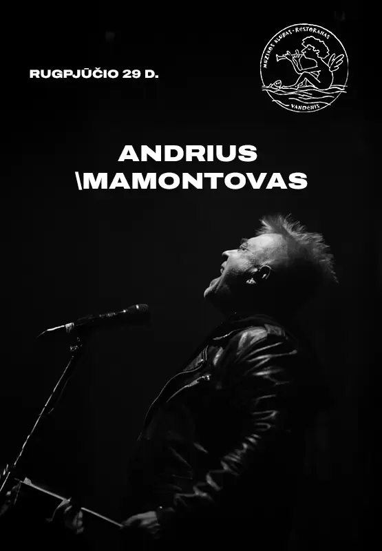 Pirkti bilietus Andrius Mamontovas Palanga, Muzikos klubas Vandenis Rugpjūtis 29