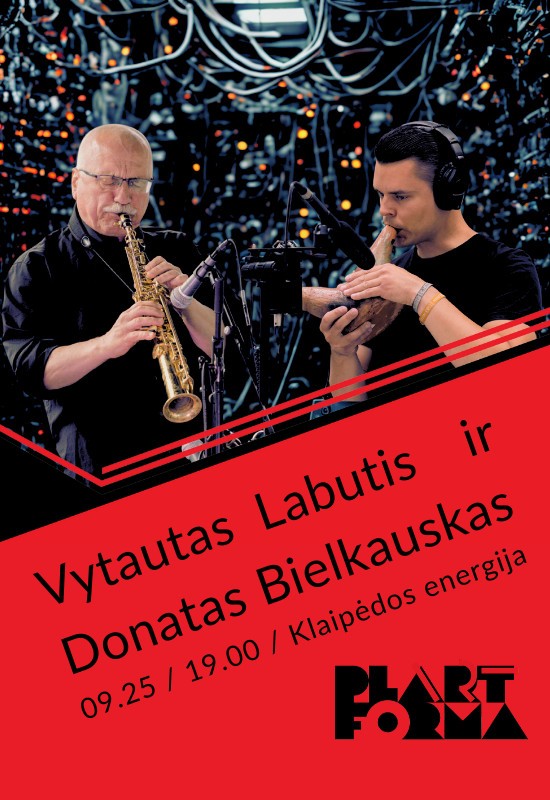 Pirkti bilietus PREMJERA. Koncertas / Vytautas Labutis ir Donatas Bielkauskas (Lietuva) Klaipėda, Klaipėdos energija Rugsėjis 25