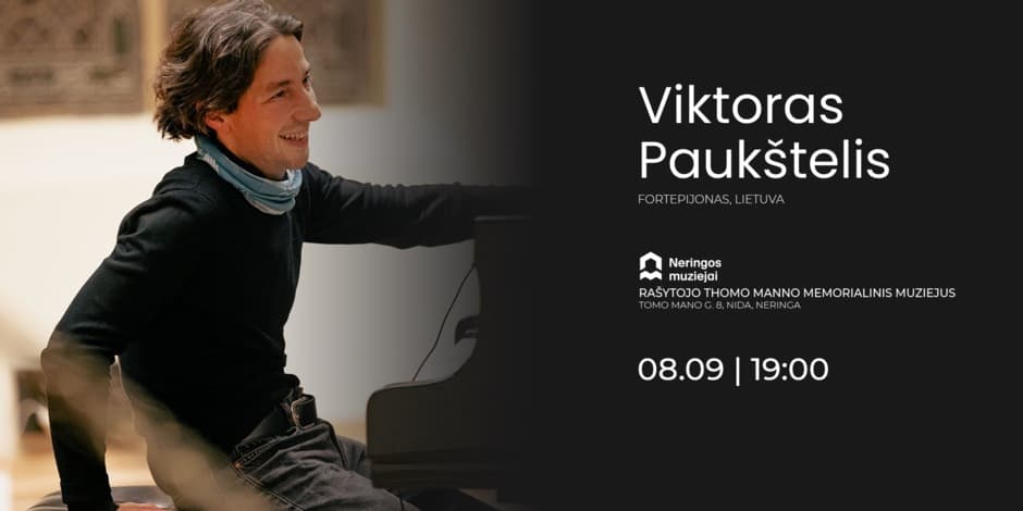 Pirkti bilietus Pianisto Viktoro Paukštelio kamerinės muzikos koncertas Nida, Tomo Mano kultūros centras Rugpjūtis 09