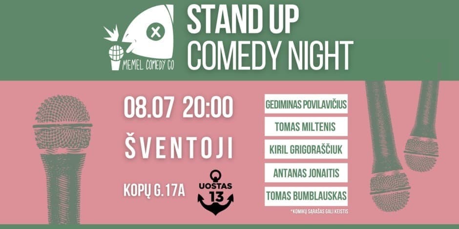 Pirkti bilietus Memel Comedy Co - Stand Up Comedy Night - UOSTAS 13 - Šventoji / 08.07 Palanga, Uostas13 Rugpjūtis 07