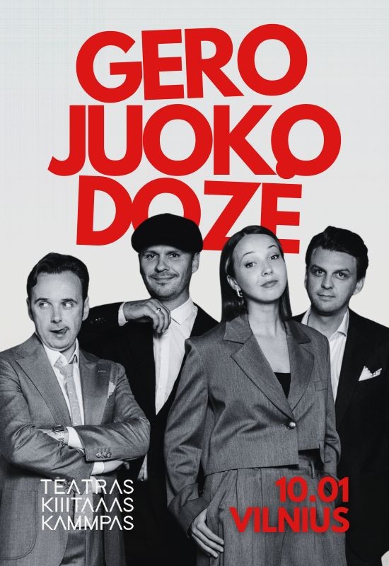 Pirkti bilietus GERO JUOKO DOZĖ | Teatras KITAS KAMPAS | Sezono atidarymas | Vilnius Vilnius, Vilniaus lenkų kultūros namai Spalis 01
